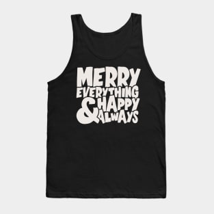 Merry Everything Happy Always Tank Top